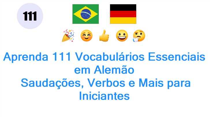 Aprenda 111 Vocabulários Essenciais em Alemão: Saudações, Verbos e Mais para Iniciantes